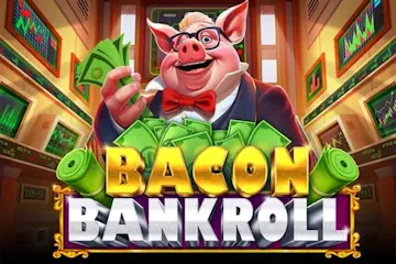 Bacon Bankroll
