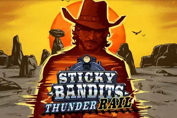 Sticky Bandits Thunder Rail