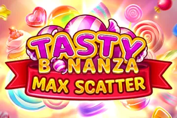 Tasty Bonanza Max Scatter